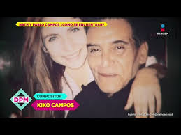 Get all the lyrics to songs by kiko campos and join the genius community of music scholars to learn the meaning behind the lyrics. La Doble Moral De La Persona Menos Esperada Afectaria El Caso De Nath Campos Minuto Mexico