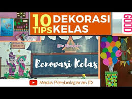 Pedoman pembuatan tema dan logo hut ri. 10 Tips Dekorasi Kelas Ayo Mulai Menghias Kelas By Media Pembelajaran Id