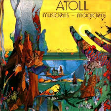 Atoll S 1974 Release Musiciens Magiciens Atoll Album Covers Progressive Rock