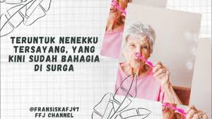 Berikut ini ada kumpulan kata kata doa dan harapan yang bisa kamu jadikan referensi. Teruntuk Nenekku Tersayang Yang Kini Sudah Bahagia Di Rumah Bapa Youtube