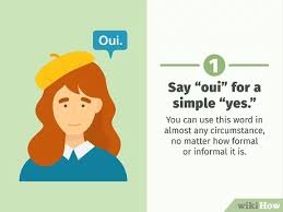 5 Ways To Say Yes In French Wikihow