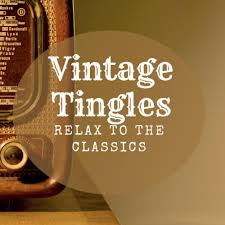 Vintage Tingles (podcast) - Vintage Tingles | Listen Notes