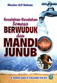 Hal ini akan berkaitan dengan syarat sahnya ibadah wajib dan sunnah lainnya di hadapan allah. Kesalahan Kesalahan Semasa Berwuduk Dan Mandi Junub Al Hidayah