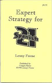 Expert Strategy For Spanish 21 Lenny Frome Lenny Frome