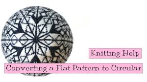• supports beading, crochet, cross stitch, and knitting. Knitting Help Converting A Flat Pattern To Circular Youtube