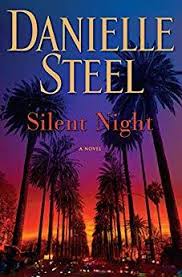 She is also the author of his bright light, the story of her son nick traina's life and death; Silent Night By Danielle Steel