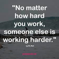 These cells are hard at work every day within a world that is your body. 50 Hard Work Quotes To Motivate You Daily Pixelsquote Net