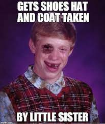 Beat Up Bad Luck Brian Imgflip