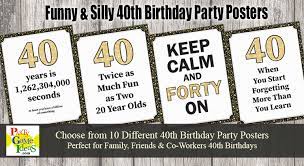 Share 'em with your old man. 40th Birthday Party Posters Funny Quotes