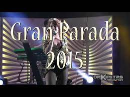 Orquesta GRAN PARADA 2015 - VisaParaUnSueño, SiTuTeVas - Teo (La Coruña) - YouTube