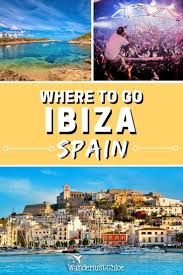 Best Places To Visit In Ibiza Spain Ibiza Travel Ibiza Spain Cool Places To Visit