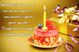 Frasi Di Auguri Di Buon Compleanno Zia Auguri Di Buon Compleanno