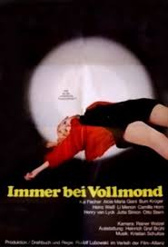 See a recent post on tumblr from @seelenklang about vollmond. Immer Bei Vollmond 1970 Imdb