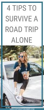 4 Tips To Survive A Road Trip Alone Coffee With Summer Road Trip With Kids Road Trip Hacks California Travel Road Trips