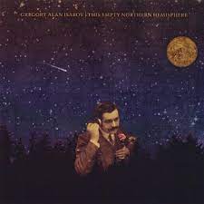 Some of his most popular songs include the stable song, big black car, and raising cain. Gregory Alan Isakov This Empty Northern Hemisphere Discogs