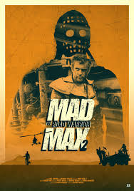 With mel gibson, bruce spence, michael preston, max phipps. Mad Max 2 The Road Warrior Posterspy