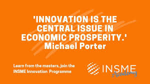 Please tell our readers about insme and its journey since establishment in 2000. The New Insme Innovation Management Programme Is Now Ongoing Join Global Innovation Leaders To Develop New Competencies Upgrade Your Skills Share Ideas Build Your Network Want To Discover More Have A Look