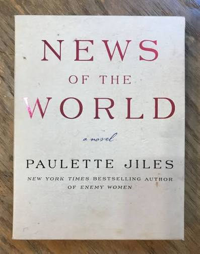 NEWS OF THE WORLD by PAULETTE JILES | Lemuria Books