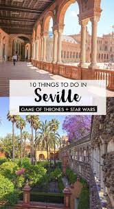Amazing sceneries, mythical landscapes, horror stories and drama were perfectly mixed into the best tv show ever. 10 Things To Do In Seville Spain Star Wars And Game Of Thrones Locations Adventurous Miriam
