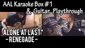 Find the best version for your choice. Chords For Alone At Last Karaoke Box 1 Renegade Guitar Playthrough