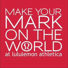 Make Your Mark On The World Lululemon Quotes To Live By Brand Manifesto Motivational Quotes