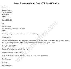 Write a formal letter to goverment? Letter For Correction Of Date Of Birth In Lic Policy