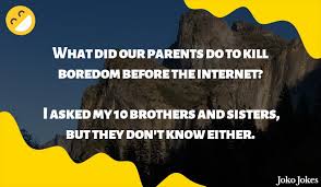 We often share funny jokes when we have a break after work. 80 Brother Jokes That Will Make You Laugh Out Loud