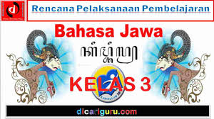 Melalui program ini, kita ingin menghin dari adanya praktik penjualan darah di rumah sakit oleh pihak pendonor, kata ketua pmi, dr. Rpp Bahasa Jawa Kelas 3 K13 Dan Ktsp Semester 1 Dan 2 Dicariguru Com