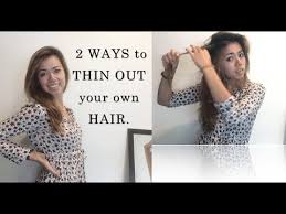 To discourage thinning hair, you also want to avoid some foods, including: How To Thin Out Your Own Hair 2 Ways Youtube