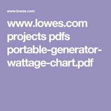 Www Lowes Com Projects Pdfs Portable Generator Wattage Chart