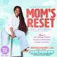 Mom’s Reset event image