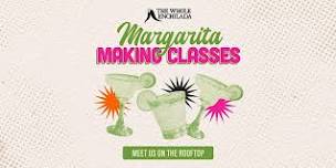 Margarita Making Class At The Whole Enchilada