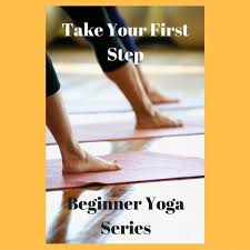 Don't let yourself feel intimidated; Yoga For Beginners Series March Palmetto Healing Arts Lexington 4 March 2021