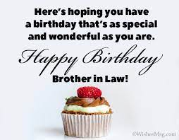 Happy birthday to you brother in law. 90 Perfect Birthday Wishes For Brother In Law Wishesmsg