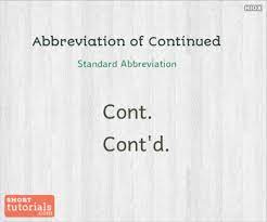 This stems from the fact that continued has two common. Abbreviation For Continued How To Abbreviate Continued