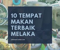 Melaka memang banyak tempat menarik, sebab tu wajib tempah homestay dan hotel awal awal. Terbaru Senarai Top 10 Tempat Makan Best Dan Menarik Di Melaka Sejarah Melaka Bayangan