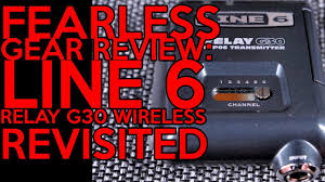 Nick jennison reviews the latest member of line 6's relay wireless family; Fearless Gear Review Line 6 Relay G30 Wireless Revisited Youtube