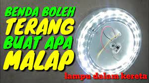 Mencapai perpaduan yang lebih erat dalam kalangan seluruh masyarakatnya; Cara Memasang Lampu Dalam Cabin Kereta Projek62 Youtube