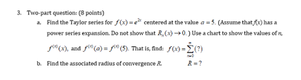 Solved 3 Two Part Question 8 Points A Find The Taylo