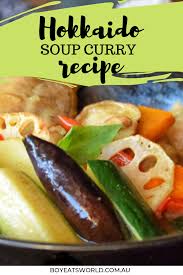 But the evolution of curry in japan has not stopped there. The Best Hokkaido Soup Curry Recipe Boyeatsworld Recipe Curry Recipes Recipes Curry Soup Recipes