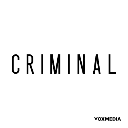 Vox Media: Podcast Network | Criminal