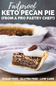 The Best Easy Failproof Keto Pecan Pie Recipe From A Pro Pastry Chef Low Carb But Full Of Flavor This Pie Is Keto Pecan Pie Keto Pecan Pie Recipe Keto Pecan