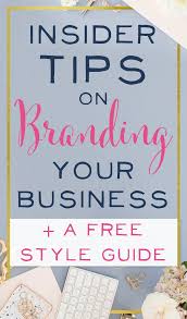 Insider Tips On Branding Your Business Branding Your Business Brilliant Business Moms Branding