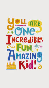 Boys I Love You Quotes For Kids Inspirational Quotes For Kids Birthday Quotes