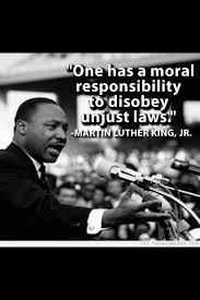 Martin Luther King One Has A Moral Responsibility To Disobey Unjust Laws Martin Luther King Quotes King Quotes Mlk Quotes