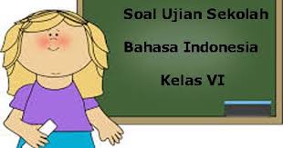 Buku pelajaran matematika kls 5 sd. Soal Ujian Sekolah Us Bahasa Indonesia Kelas 6 Sd Mi Tahun Ajaran 2017 2018 Juragan Les