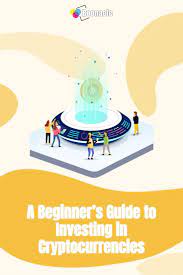 A Beginner S Guide To Investing In Cryptocurrencies 101 In 2021 Investing Beginners Beginners Guide