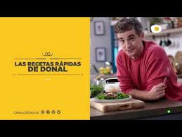 Ver canal cocina tv español en directo cocina tv en vivo online gratis por internet, cocina tv es live online streaming españa through your web browser on a pc laptop or mac & smartphone mobile. Las Recetas Rapidas De Donal I Estreno 3 De Agosto En Canal Cocina Youtube