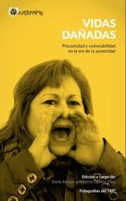 Vidas dañadas', la vulnerabilidad del precariado