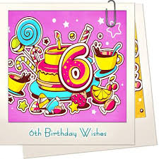 6th Birthday Wishes For 6 Year Old Boy Wishesquotes 1000 Unique Wishes Quotes And Images Birthday Wishes Old Birthday Cards Happy 6th Birthday